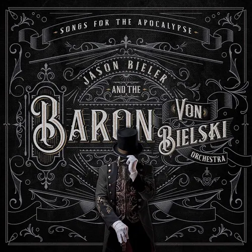 Jason Bieler & The Baron Von Bielski Orchestra - Songs For The Apocalypse vinyl record cover