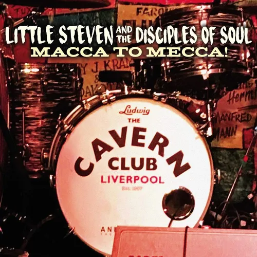 Little Steven & The Disciples Of Soul - Macca To Mecca! vinyl record cover