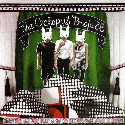 Octopus Project - One Ten Hundred Thousand Million vinyl record cover