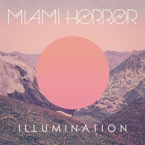Miami Horror - Illumination vinyl record cover