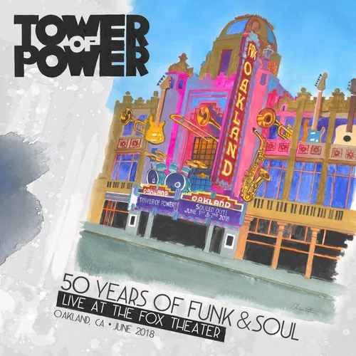 Tower Of Power - 50 Years of Funk & Soul: Live at the Fox Theater - Oakland, CA - June 2018 vinyl record cover