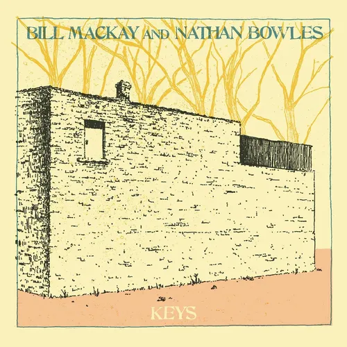 Bill MacKay and Nathan Bowles Keys - Keys vinyl record cover