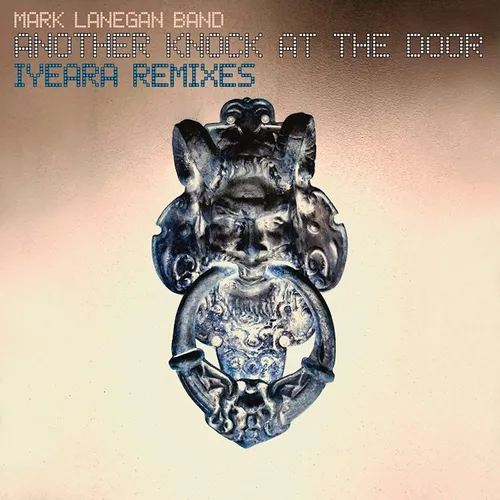Mark Lanegan Band - Another Knock At The Door (Iyeara Remixes) vinyl record cover