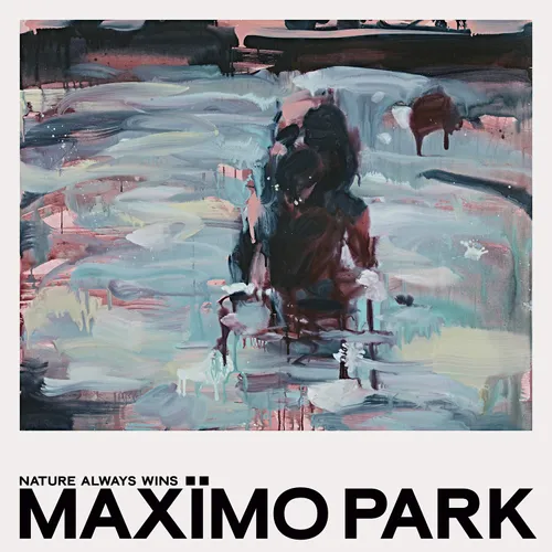 Maximo Park - Nature Always Wins vinyl record cover