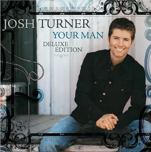 Josh Turner - Your Man: 15th Anniversary Deluxe Edition vinyl record cover