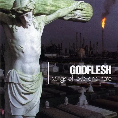 Godflesh - Songs Of Love And Hate vinyl record cover
