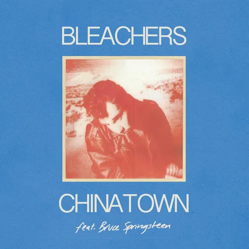 Bleachers - Chinatown (feat. Bruce Springsteen) vinyl record cover