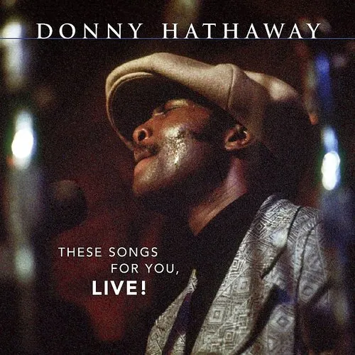 Donny Hathaway - These Songs For You, Live vinyl record cover