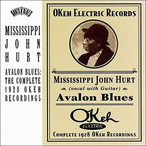 Mississippi John Hurt - Avalon Blues: Complete 1928 Okeh Recordings vinyl record cover