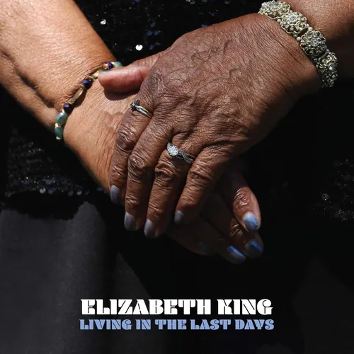 Elizabeth King - Living In The Last Days vinyl record cover