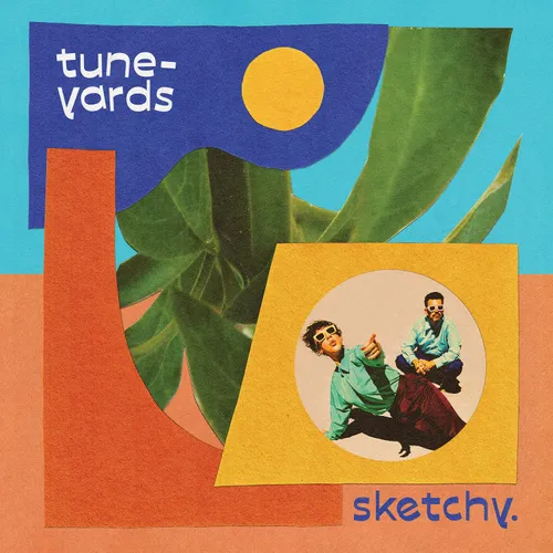 Tune-Yards - Sketchy. vinyl record cover