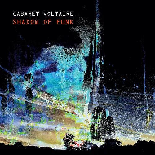 Cabaret Voltaire - Shadow Of Funk vinyl record cover