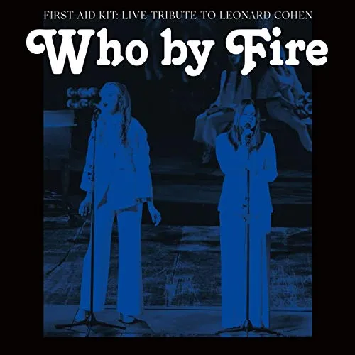 First Aid Kit - Who By Fire vinyl record cover