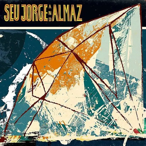 Seu Jorge - Seu Jorge and Almaz vinyl record cover