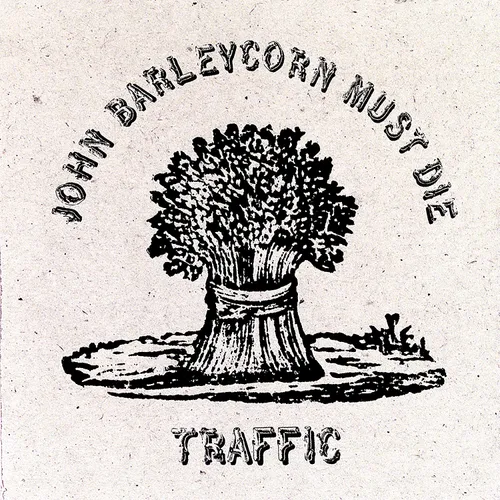 Traffic - John Barleycorn Must Die: Remastered vinyl record cover
