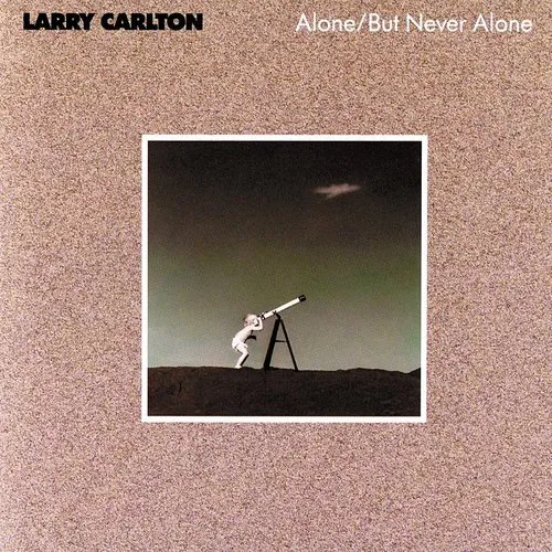 Larry Carlton - Alone / But Never Alone vinyl record cover