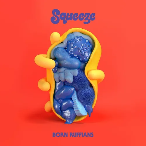 Born Ruffians - Squeeze (Can) vinyl record cover
