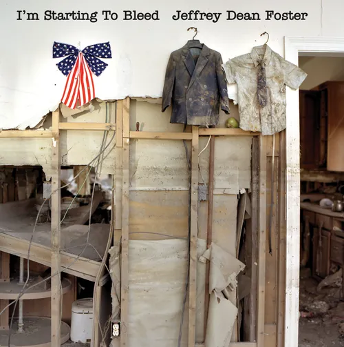 Jeffrey Dean Foster - I'm Starting To Bleed vinyl record cover