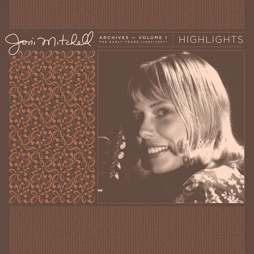 Joni Mitchell - Joni Mitchell Archives, Vol. 1 (1963-1967): Highlights vinyl record cover