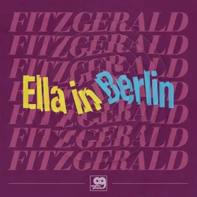 Original Grooves: Ella in Berlin