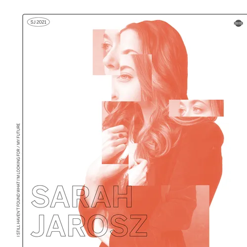 Sarah Jarosz - I Still Haven't Found What I'm Looking For/my future vinyl record cover