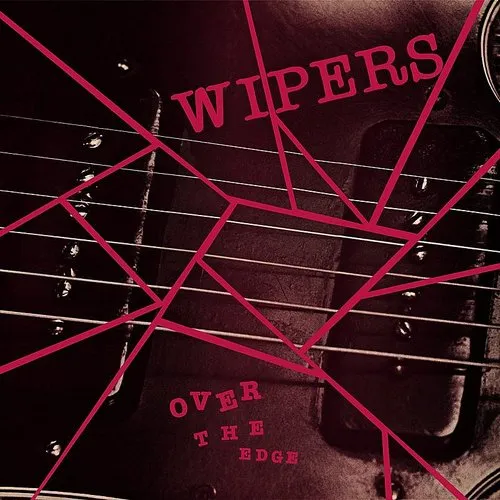 Wipers - Over The Edge vinyl record cover