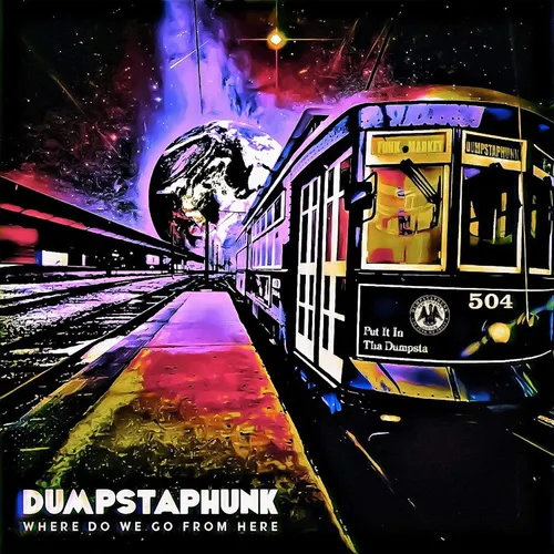 Dumpstaphunk - Where Do We Go From Here vinyl record cover