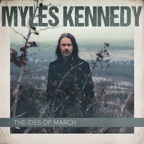 Myles Kennedy - The Ides Of March vinyl record cover