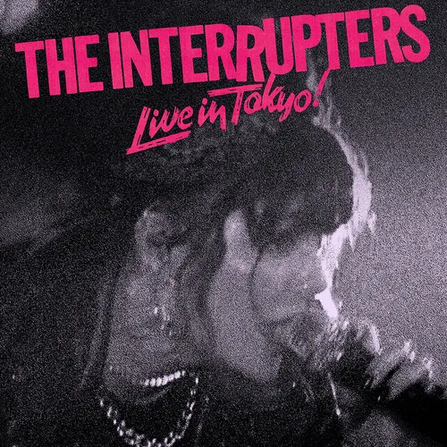 The Interrupters - Live In Tokyo! vinyl record cover