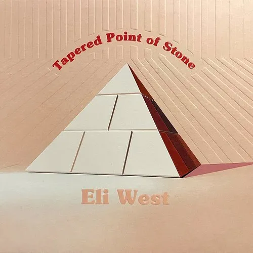 Eli West - Tapered Point Of Stone vinyl record cover