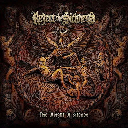 Reject The Sickness - The Weight Of All Silence vinyl record cover