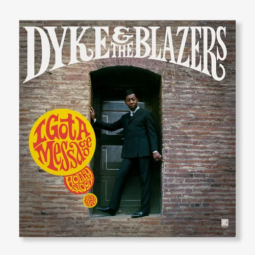 Dyke & The Blazers - I Got a Message: Hollywood (1968–1970) vinyl record cover