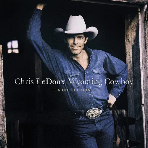 Chris LeDoux - Wyoming Cowboy: A Retrospective vinyl record cover