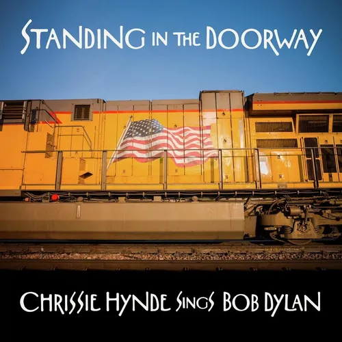 Chrissie Hynde - Standing in the Doorway: Chrissie Hynde Sings Bob Dylan vinyl record cover