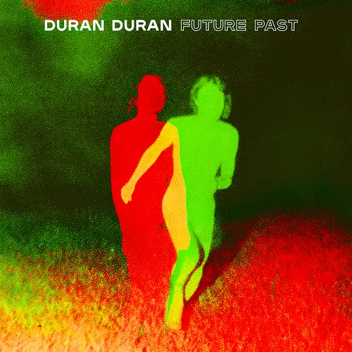 Duran Duran - FUTURE PAST vinyl record cover