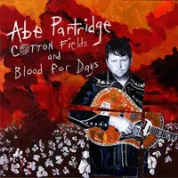 Cotton Fields and Blood for Days