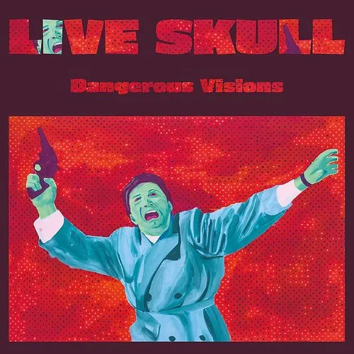 Live Skull - Dangerous Visions vinyl record cover