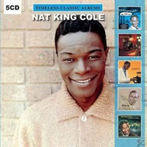 Nat King Cole - Timeless Classic Albums vinyl record cover