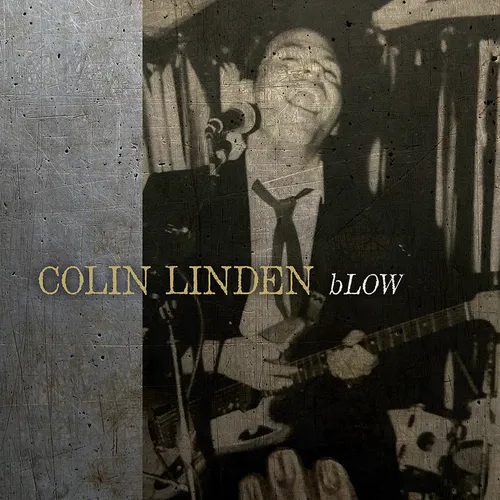 Colin Linden - bLOW vinyl record cover