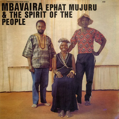 Ephat Mujuru &amp; The Spirit of the People - Mbavaira vinyl record cover