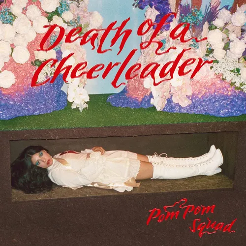 Pom Pom Squad - Death Of A Cheerleader vinyl record cover