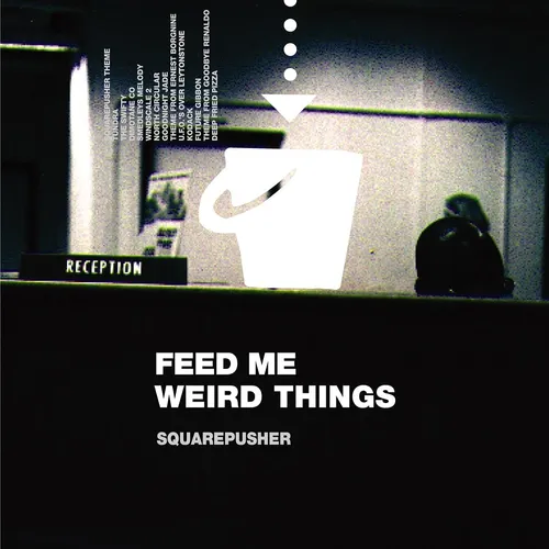 Squarepusher - Feed Me Weird Things vinyl record cover