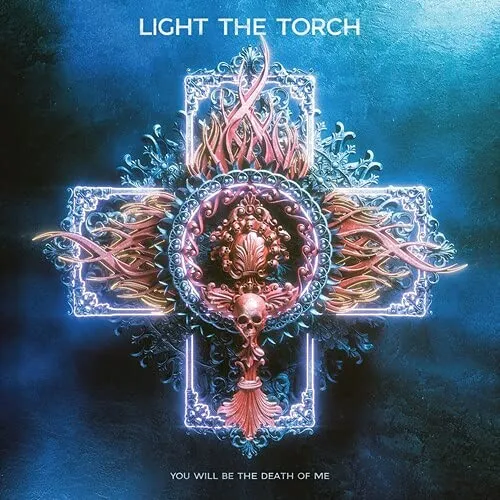 Light The Torch - You Will Be The Death Of Me vinyl record cover