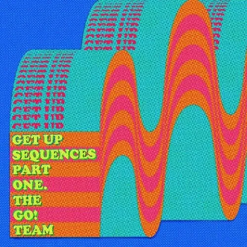 The Go! Team - Get Up Sequences Part One vinyl record cover