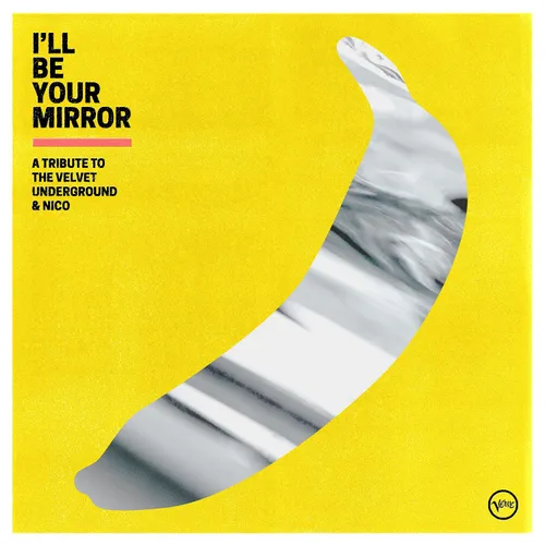 Various Artists - I'll Be Your Mirror: A Tribute To The Velvet Underground & Nico vinyl record cover