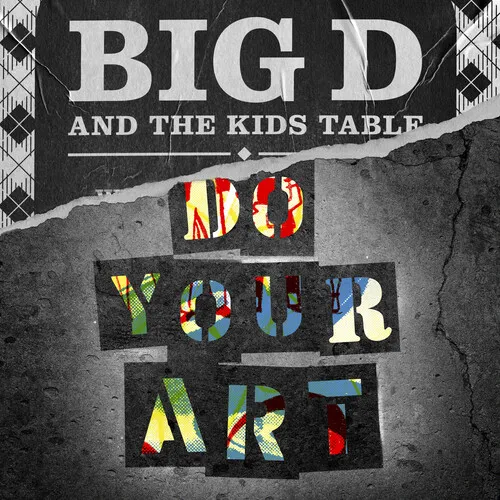 Big D and The Kids Table - Do Your Art vinyl record cover