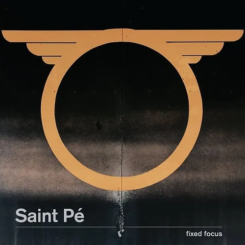 Saint Pe - Fixed Focus vinyl record cover