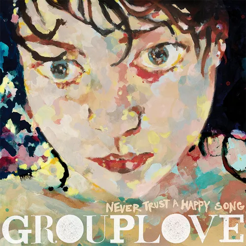 Grouplove - Never Trust A Happy Song: 10th Anniversary Edition vinyl record cover