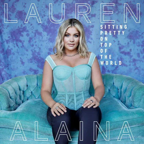 Lauren Alaina - Sitting Pretty On Top Of The World vinyl record cover