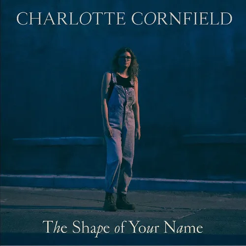Charlotte Cornfield - The Shape of Your Name: Deluxe vinyl record cover